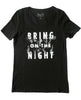 Bring On The Night T-Shirt