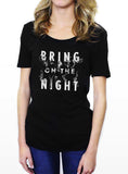 Bring On The Night T-Shirt